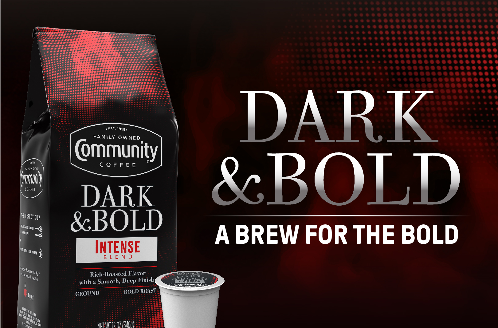 Try the Dark & Bold Espresso Roast from Community Coffee Brookshire