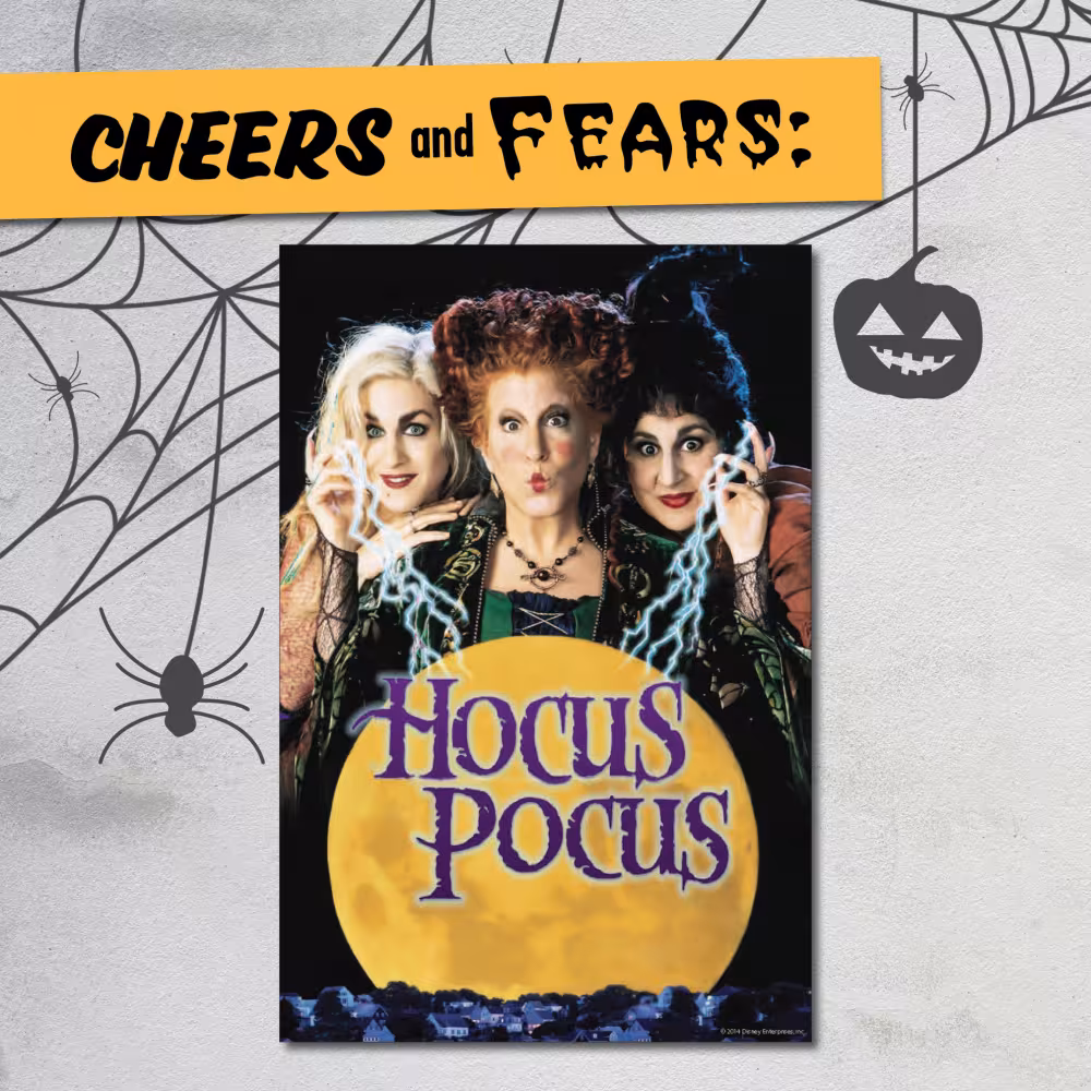 Cheers & Fears October Movie Series at Home: HOCUS POCUS